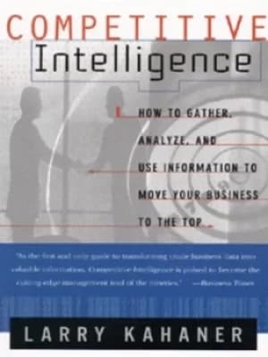 Competitive intelligence by Larry Kahaner