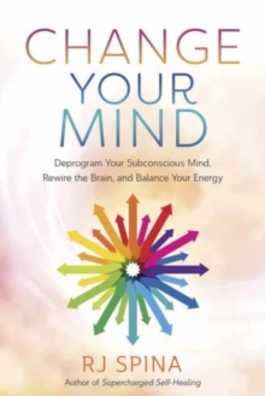 Change Your Mind. Paperback. By RJ Spina Books