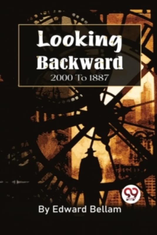 Looking Backward, 2000 to 1887 Paperback / softback