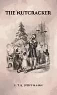 nutcracker the original 1853 edition with illustrations