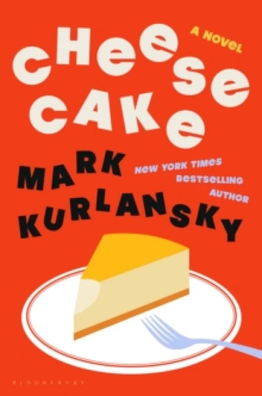 Cheesecake : A Novel Hardback