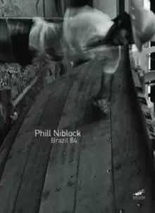 Phill Niblock: Brazil '84
