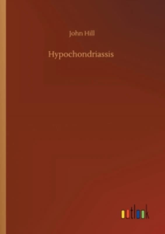 Hypochondriassis Paperback / softback