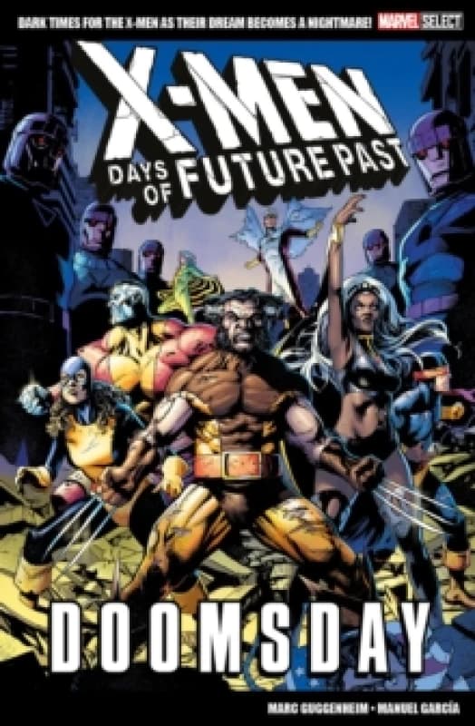 Marvel Select X-men: Days Of Future Past - Doomsday Paperback / softback