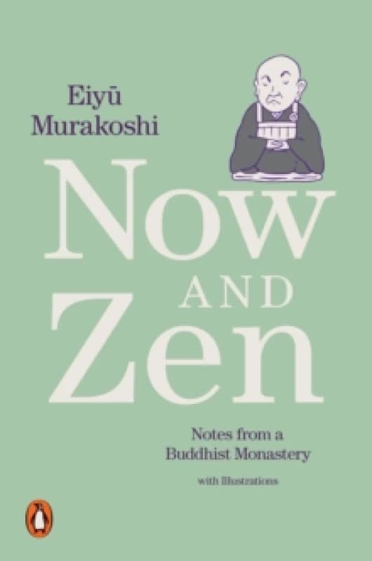 Now and Zen. Paperback. By Eiyu Murakoshi Books