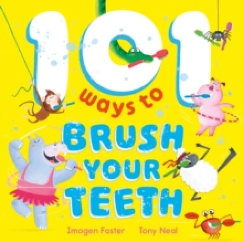 101 Ways to Brush Your Teeth Paperback / softback
