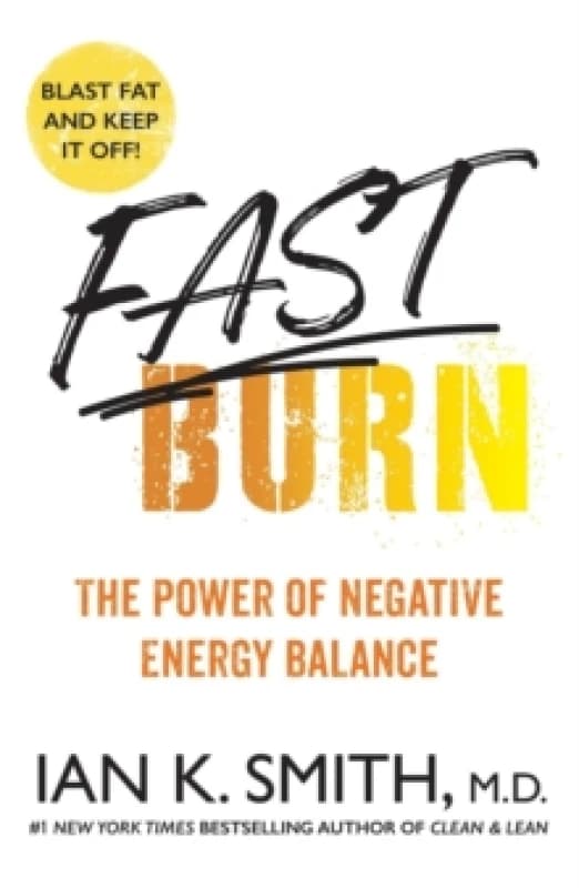 Fast Burn!. Paperback. By Ian K Smith Books