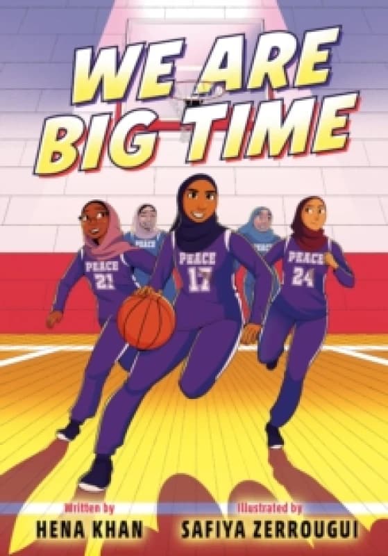 We Are Big Time. Hardback. By Hena Khan Books