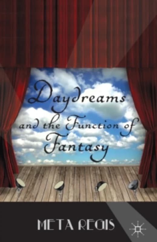 Daydreams and the Function of Fantasy Paperback / softback