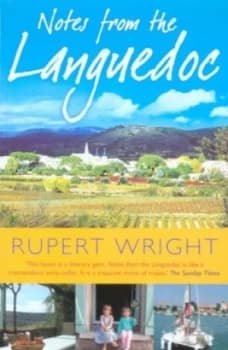 Notes from the Languedoc by Rupert Wright Paperback
