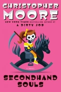 Secondhand Souls by Christopher Moore Hardback