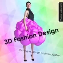 3D Fashion Design : Technique, design and visualization