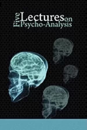 five lectures on psycho analysis