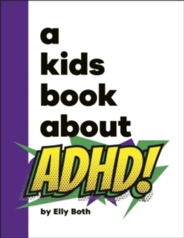 A Kids Book About ADHD Hardback