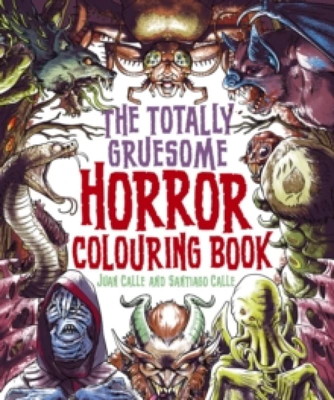 The Totally Gruesome Horror Colouring Book Paperback / softback