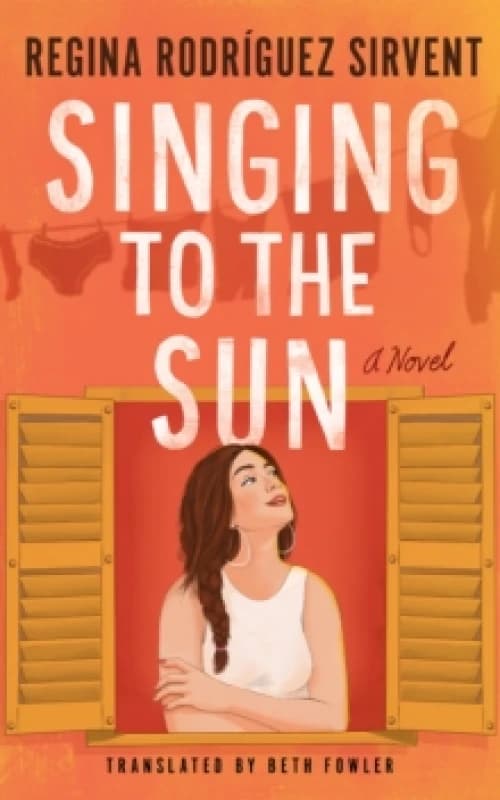 Singing to the Sun : A Novel Paperback / softback