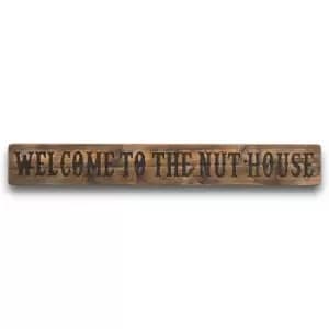 Nut House Rustic Wooden Message Plaque