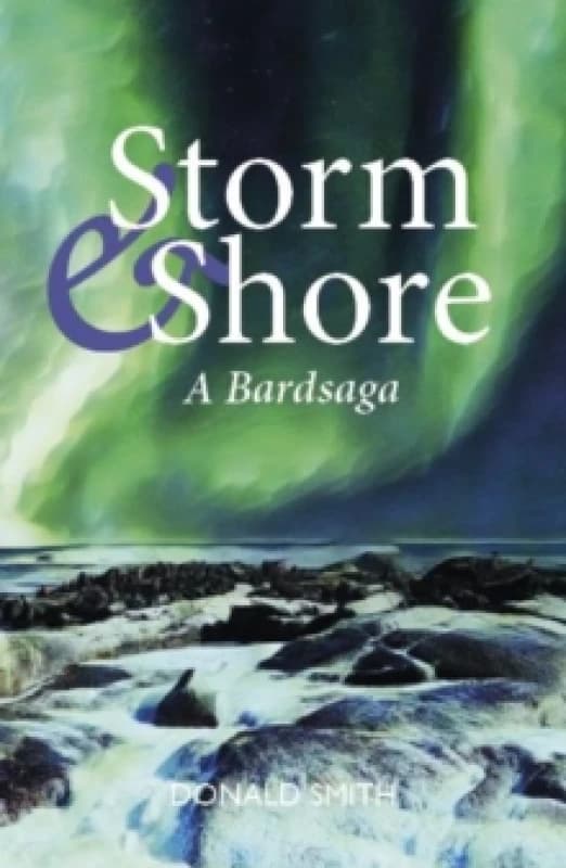 Storm & Shore : A Bardsaga Paperback / softback