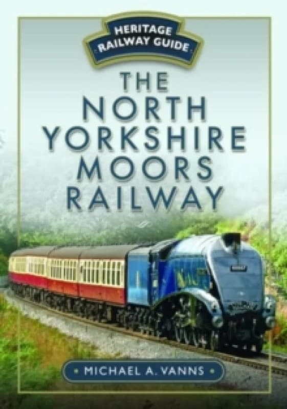 The North Yorkshire Moors Railway Paperback / softback