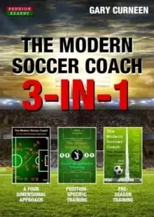 The Modern Soccer Coach : 3-In-1