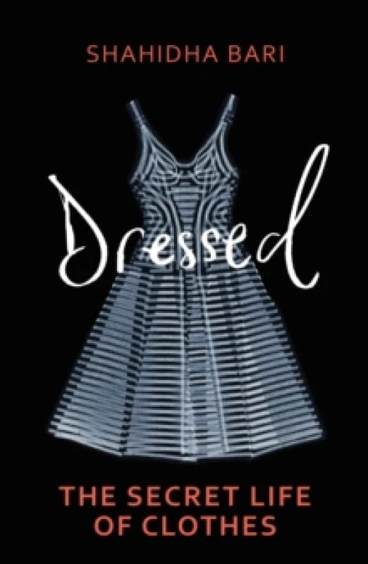 Dressed : The Philosophy of Clothes Paperback / softback