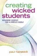 creating wicked students designing courses for a complex world