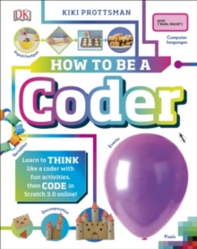 Kiki Prottsman How To Be a Coder Book Multi unisex