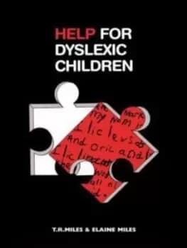 Help for dyslexic children by E. Miles