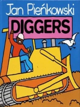 Diggers by Jan Pienkowski Hardback