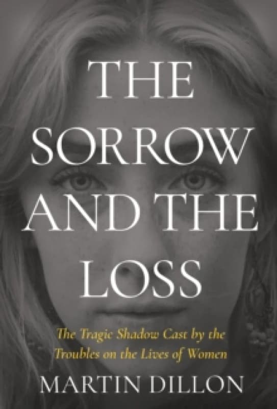 The Sorrow and the Loss Paperback / softback