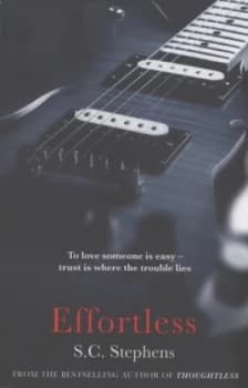 Effortless by S.C. Stephens Paperback