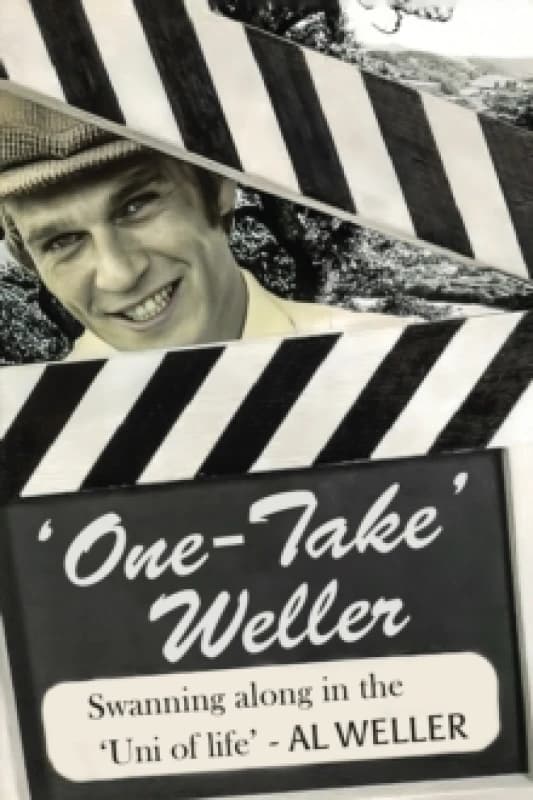 'One-Take Weller'. Hardback. By Al Weller Books