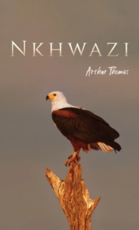 Nkhwazi. Paperback. By Arthur Thomas Books