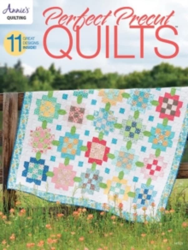 Perfect Precut Quilts : 11 Great Designs Inside! Paperback / softback