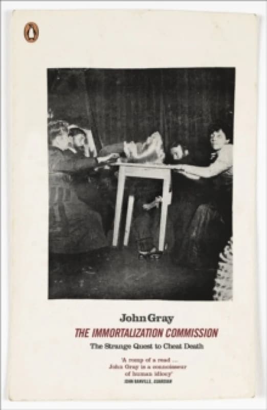 The Immortalization Commission. Paperback. By John Gray Books