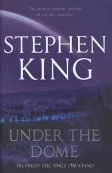 Under the Dome by Stephen King Hardback