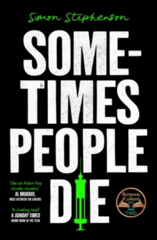 Sometimes People Die. Paperback. By Simon Stephenson Books