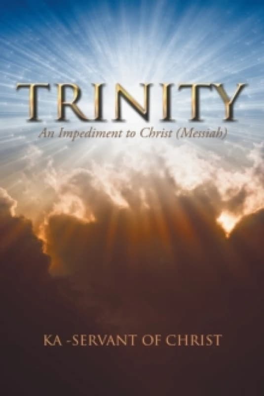 Trinity : An Impediment to Christ (Messiah) Paperback / softback