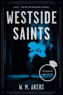 Westside Saints : A Novel