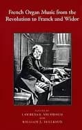 Image of french organ music from the revolution to franck and widor