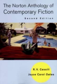 Image of The Norton Anthology of Contemporary Fiction / selected By R.V. Cassill Joyce Carol Oates by Rv Cassill Hardback