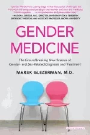 Image of gender medicine the groundbreaking new science of gender and sex related d
