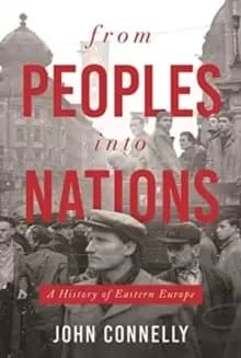 Image of From Peoples into Nations : A History of Eastern Europe