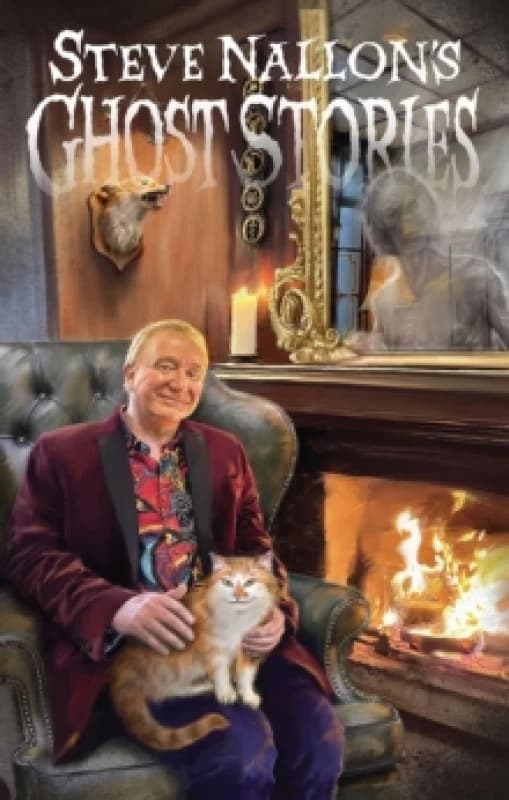 Image of Steve Nallon's Ghost Stories : Twelve Spooky Tales of Supernatural Strangeness and Weirdly Wonderful Goings On Paperback / softback