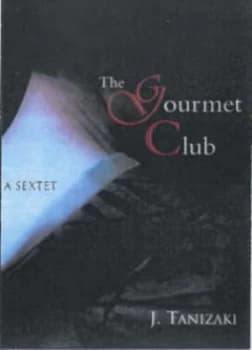 Image of The Gourment Club by Junichiro Tanizaki Hardback