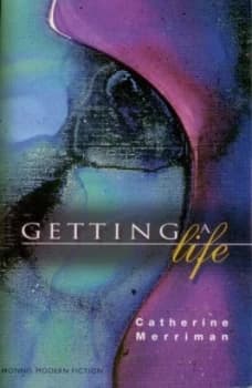 Image of Getting a Life by Catherine Merriman Book