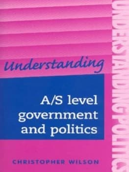 Image of Understanding A/s Level Government and Politics by Christopher Wilson Paperback