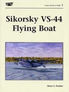 Image of Sikorsky Vs-44 Flying Boat by Harry E. Pember Book
