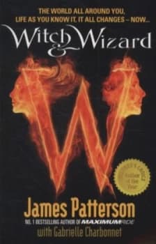 Image of Witch and Wizard by James Patterson Paperback