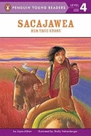 Image of sacajawea her true story milton joyce and hehenberger shelly